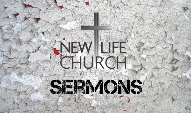New Life Sermons